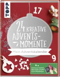24 kreative Adventsmomente